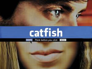    , Catfish, ,      