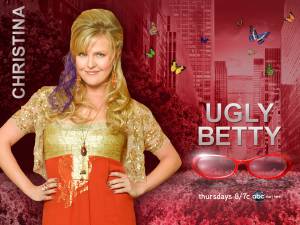    , , Ugly Betty