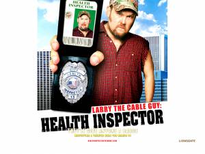    Larry the Cable Guy: Health Inspector, 