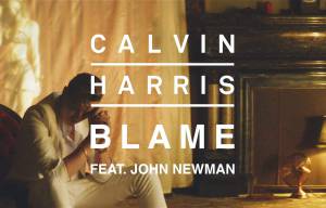    Calvin Harris, Song, Music, John Newman, Blame